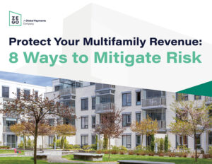 Zego's "Protect Your Multifamily Revenue: 8 Ways to Mitigate Risk" ebook identifies 8 risks to multifamily revenue and helps multifamily property managers protect their business with proactive steps and proven recommendations against chargebacks, utility theft, resident turnover costs, and more!